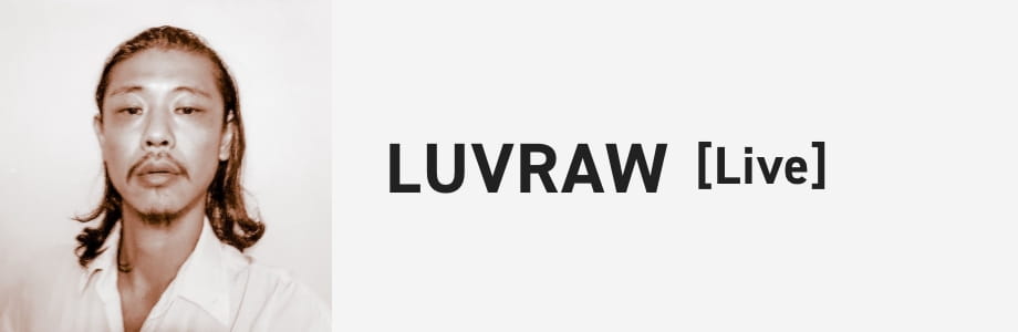 LUVRAW [Live]