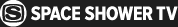 SPACE SHOWER TV